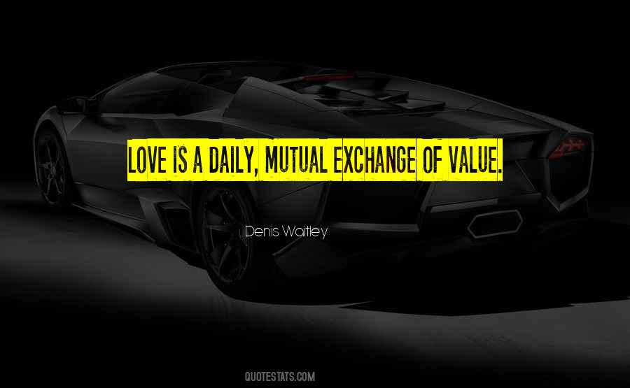 Exchange Of Love Quotes #729368
