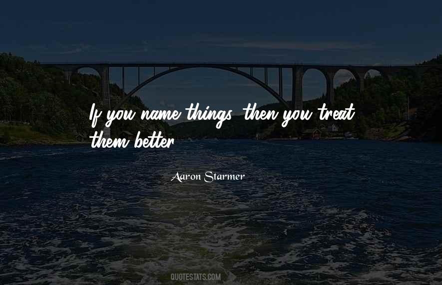 Treat Them Better Quotes #1263737