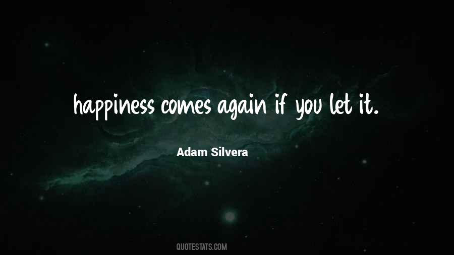Happiness Again Quotes #488972