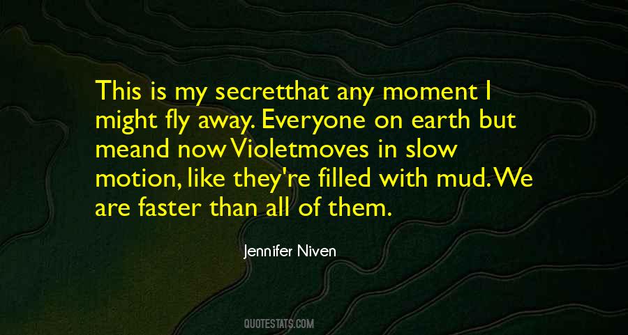 Fly Away With Me Quotes #276563