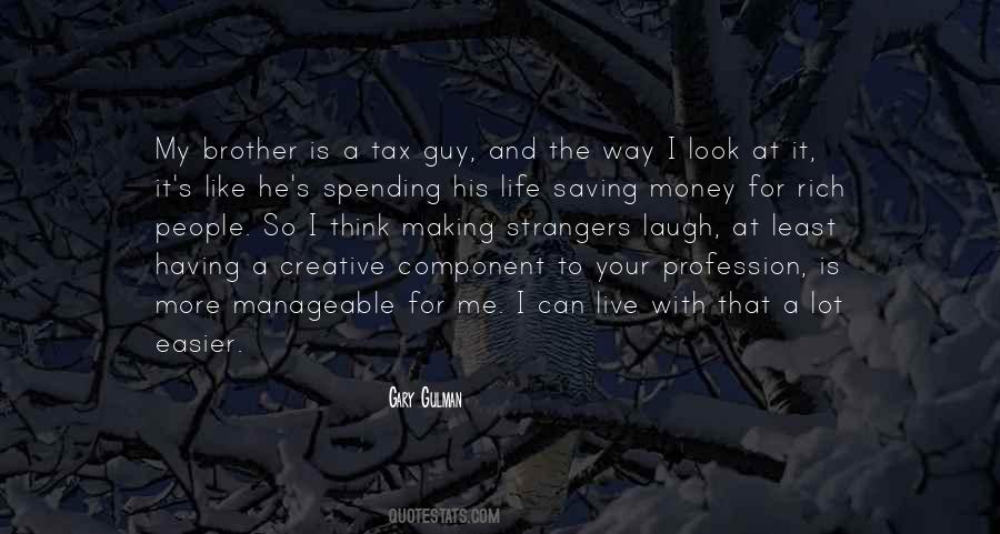 Tax The Rich Quotes #1292849