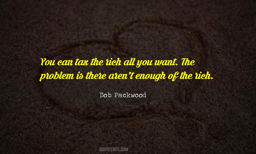 Tax The Rich Quotes #1664644