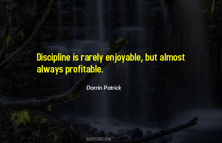 Discipline Is Quotes #1281865