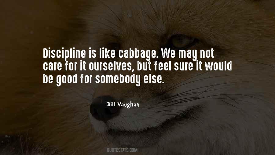 Discipline Is Quotes #1407108