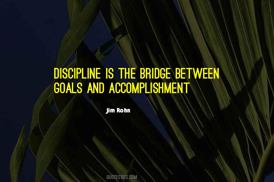 Discipline Is Quotes #1715021