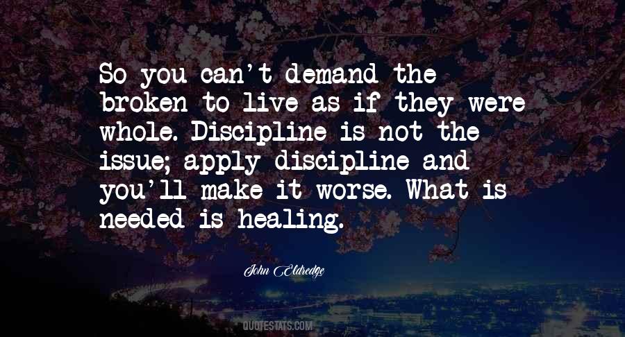 Discipline Is Quotes #927928