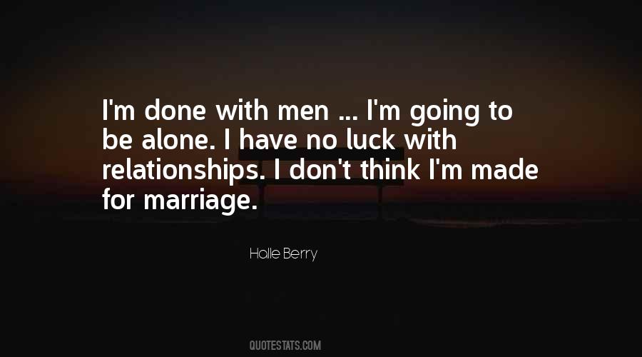 I Have No Luck Quotes #365911