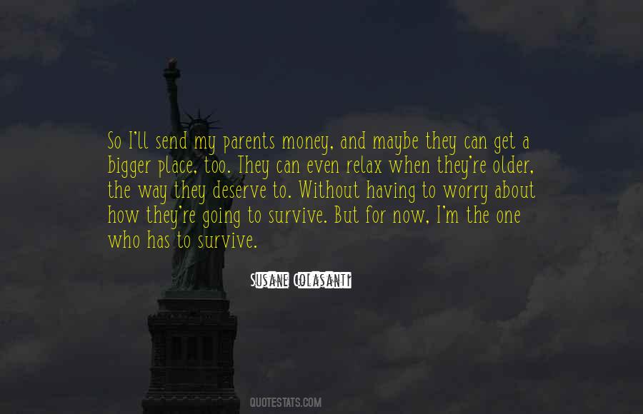 Bigger Things To Worry About Quotes #770281