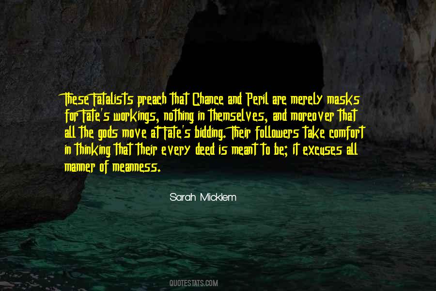 It Is Meant To Be Quotes #1072878