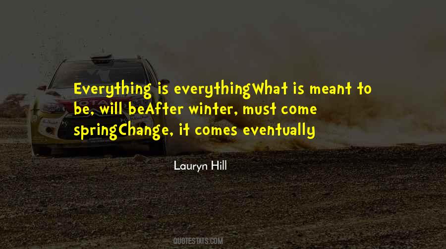 It Is Meant To Be Quotes #1110086