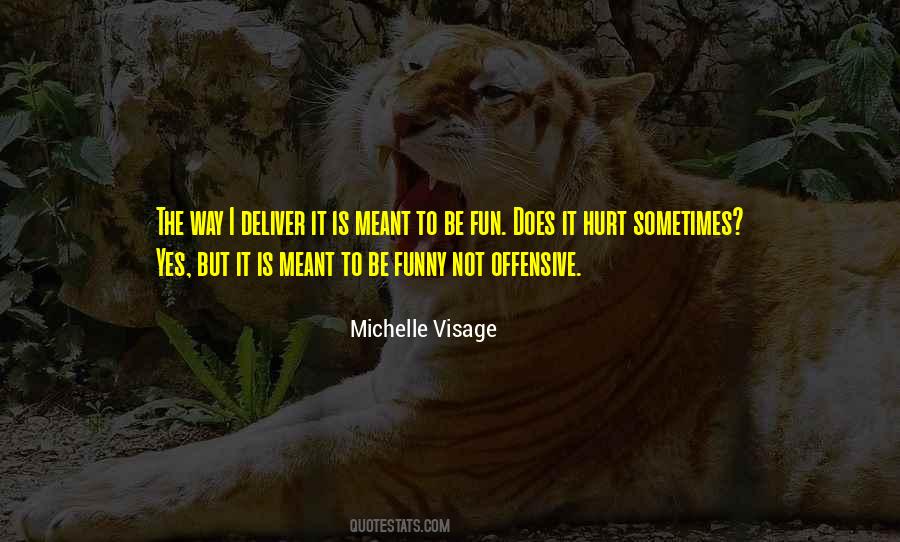 It Is Meant To Be Quotes #1740468