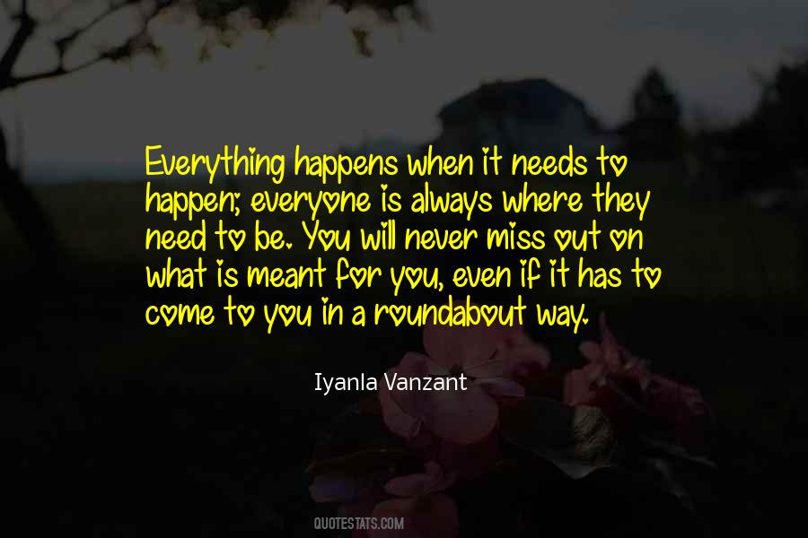 It Is Meant To Be Quotes #850048