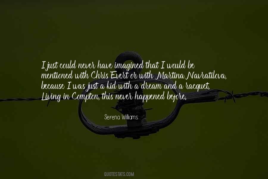 Just A Kid With A Dream Quotes #1195903