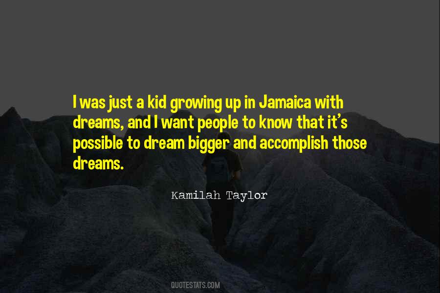 Just A Kid With A Dream Quotes #777186