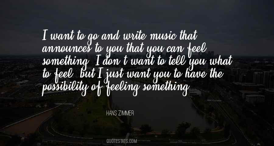 Write What You Feel Quotes #1089912