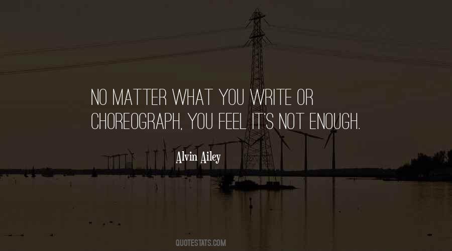 Write What You Feel Quotes #1544738