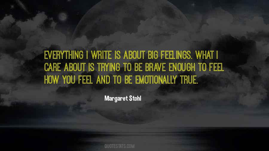 Write What You Feel Quotes #1631529