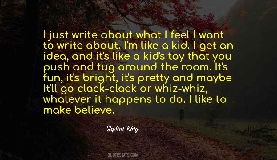 Write What You Feel Quotes #1643791