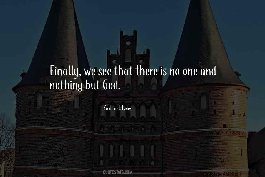No One But God Quotes #597289