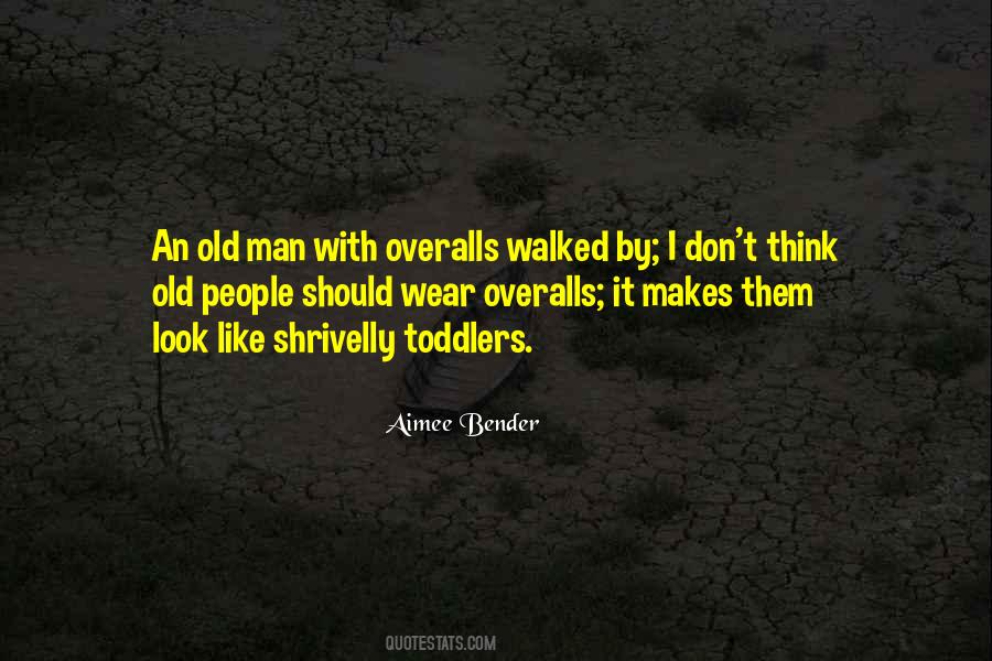 Funny Old Man Quotes #1368053