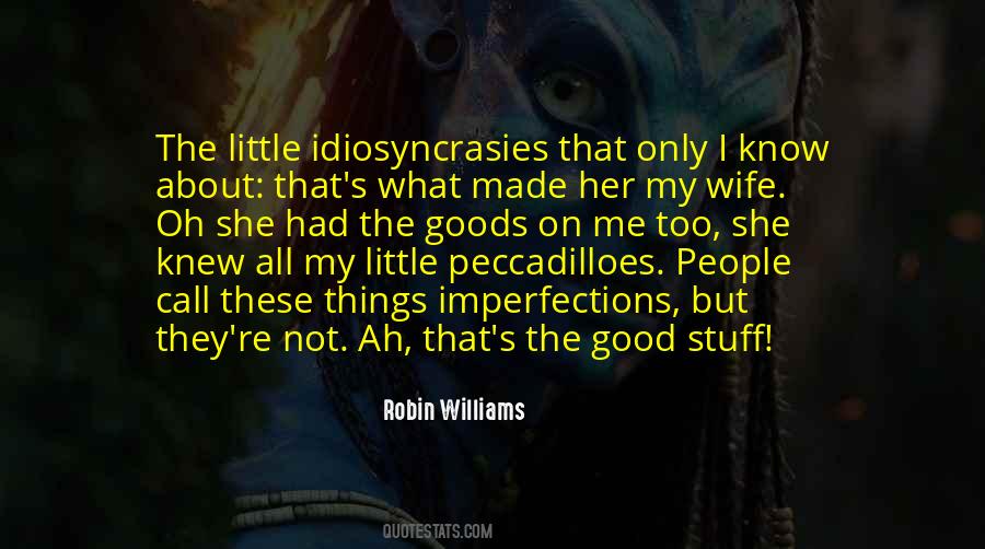 Little Idiosyncrasies Quotes #502986
