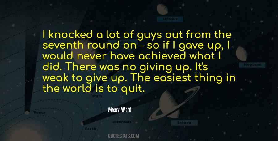 No Giving Up Quotes #1182210