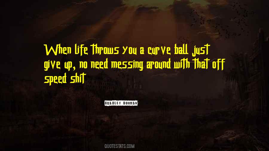 No Giving Up Quotes #1397250
