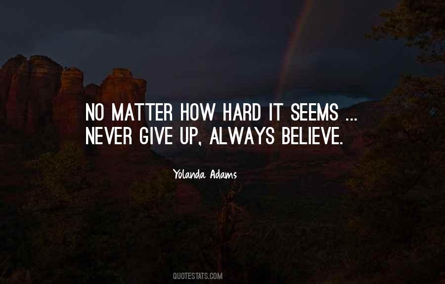 No Giving Up Quotes #152763