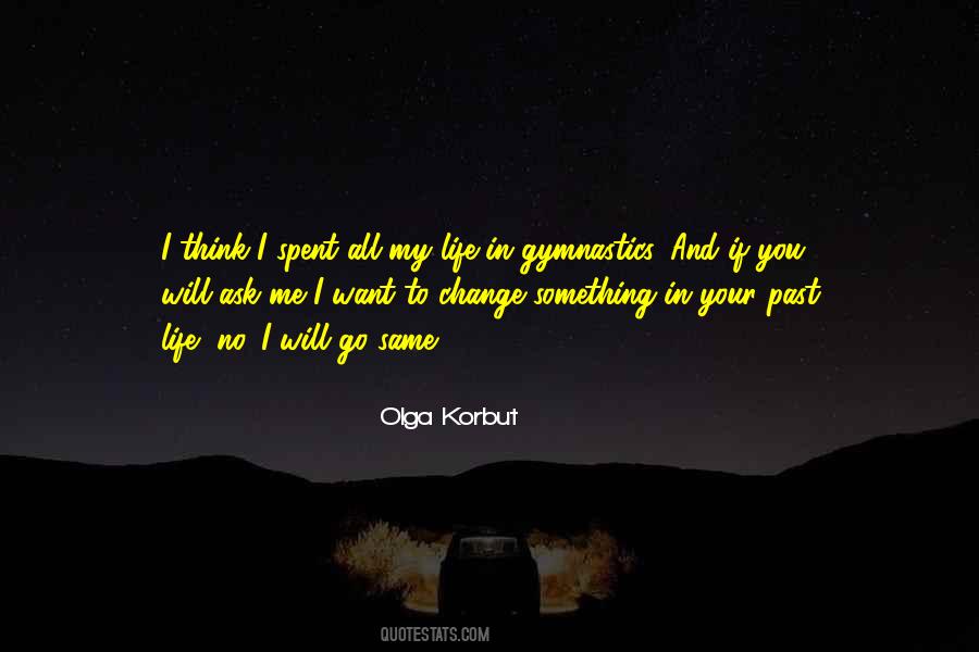 You Want Me In Your Life Quotes #1215871