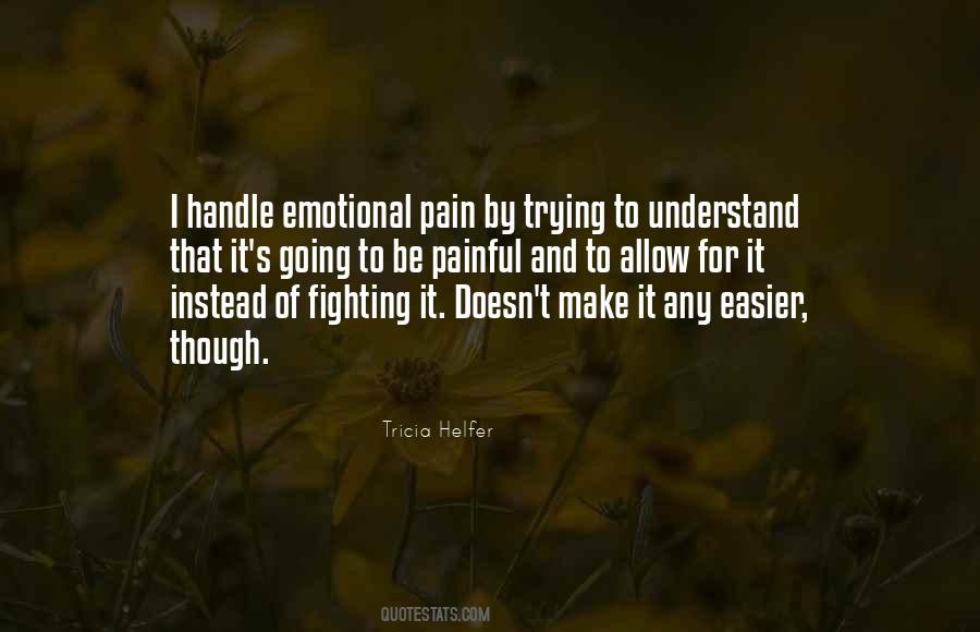 Fighting Pain Quotes #1407420