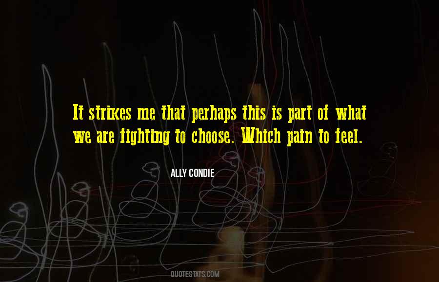 Fighting Pain Quotes #1721221