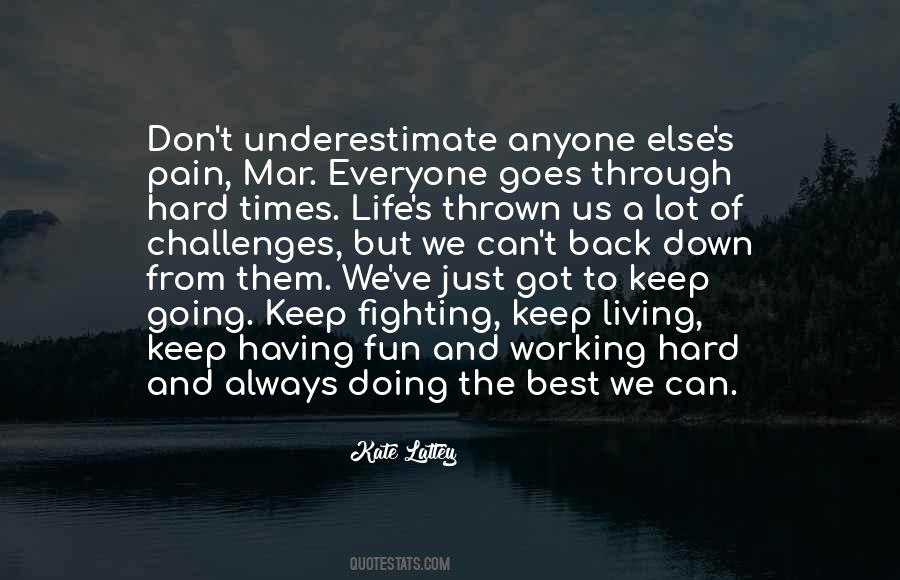 Fighting Pain Quotes #697382