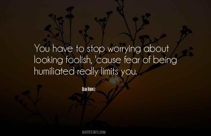Stop Worrying About What Others Think Quotes #530565