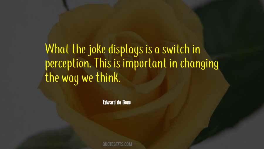 Quotes About Changing The Way We Think #1801326
