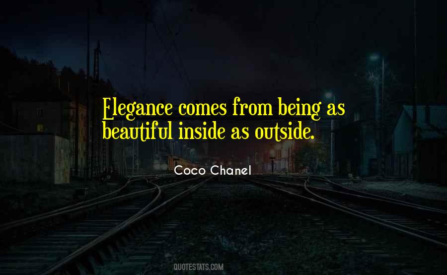 Beautiful Inside Outside Quotes #1565137