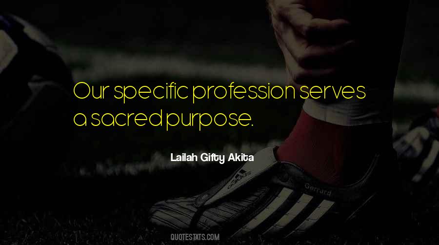 Serves A Purpose Quotes #234155