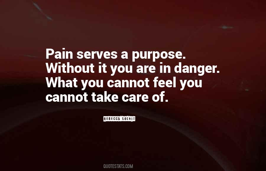 Serves A Purpose Quotes #374022