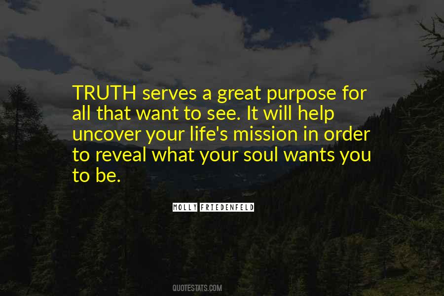 Serves A Purpose Quotes #560113