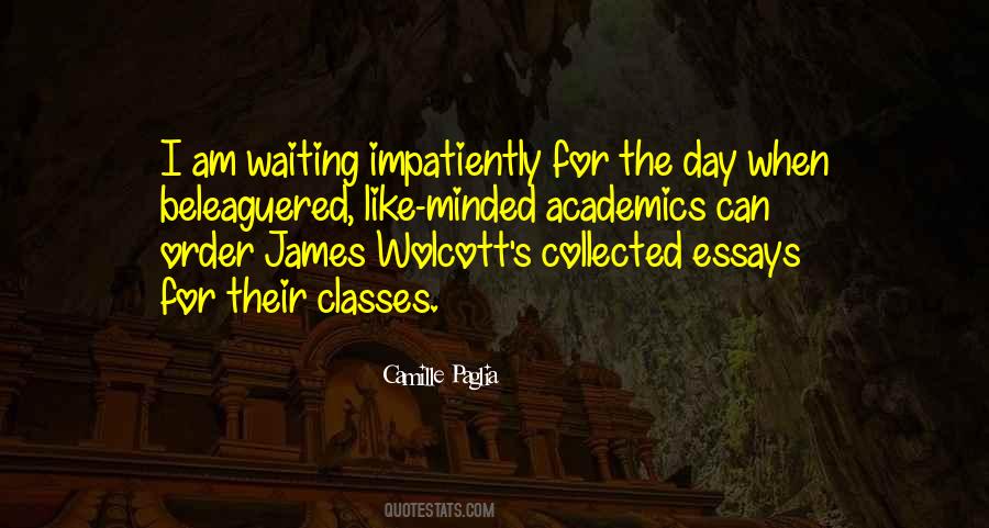 I Am Waiting For The Day Quotes #1148324