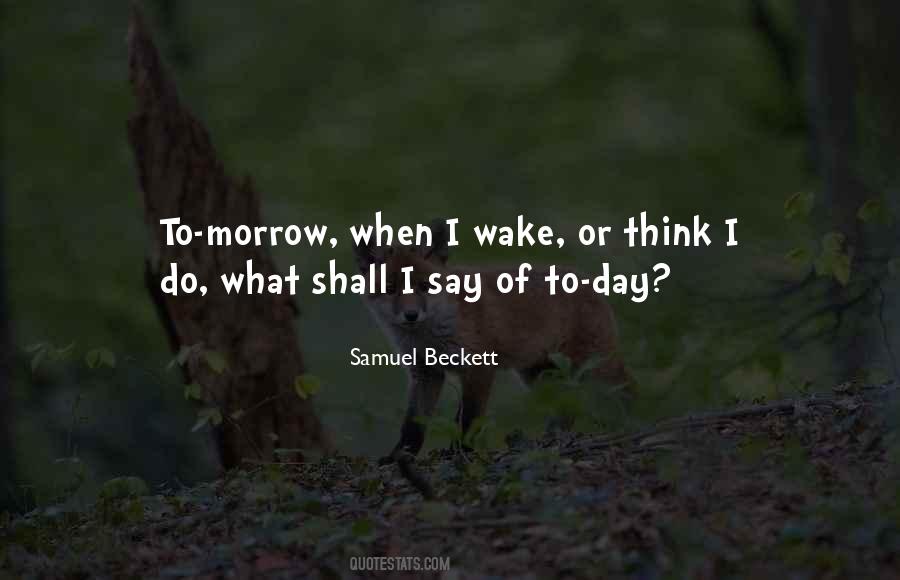 I Am Waiting For The Day Quotes #178319