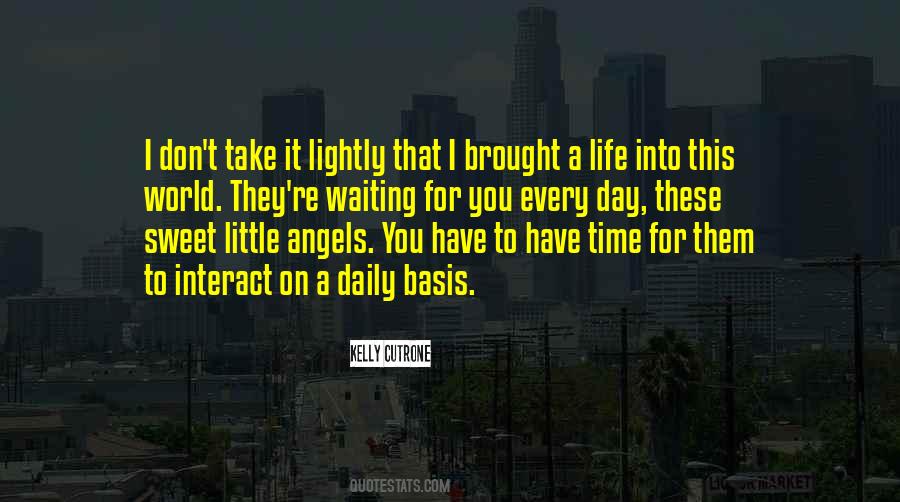 I Am Waiting For The Day Quotes #223068