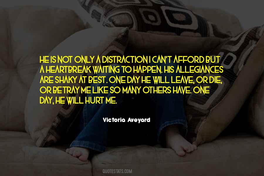 I Am Waiting For The Day Quotes #23456