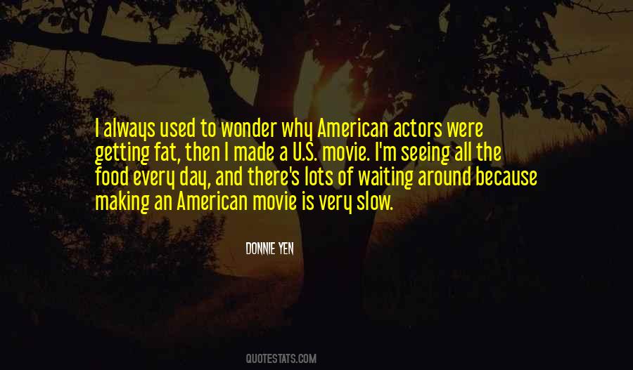 I Am Waiting For The Day Quotes #95418