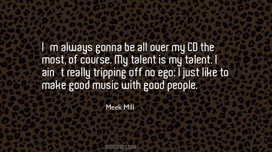 Ego Is Good Quotes #1168868