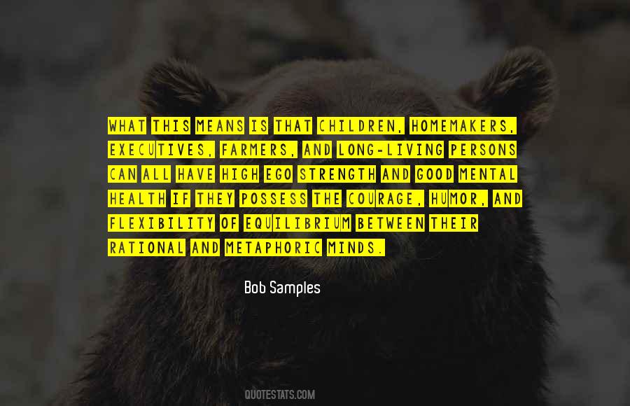 Ego Is Good Quotes #1555579