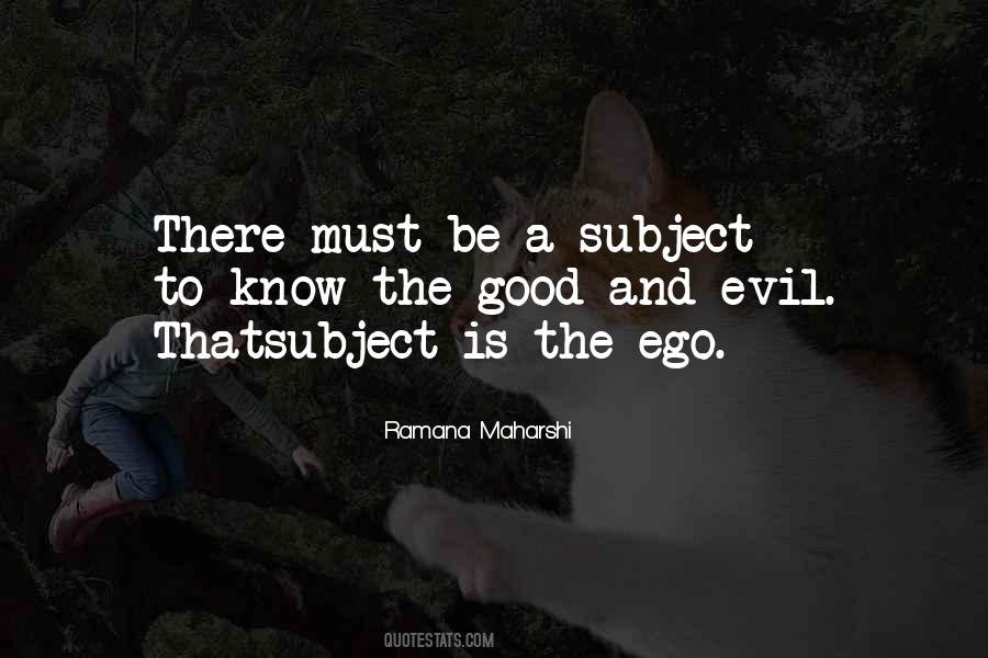 Ego Is Good Quotes #17748