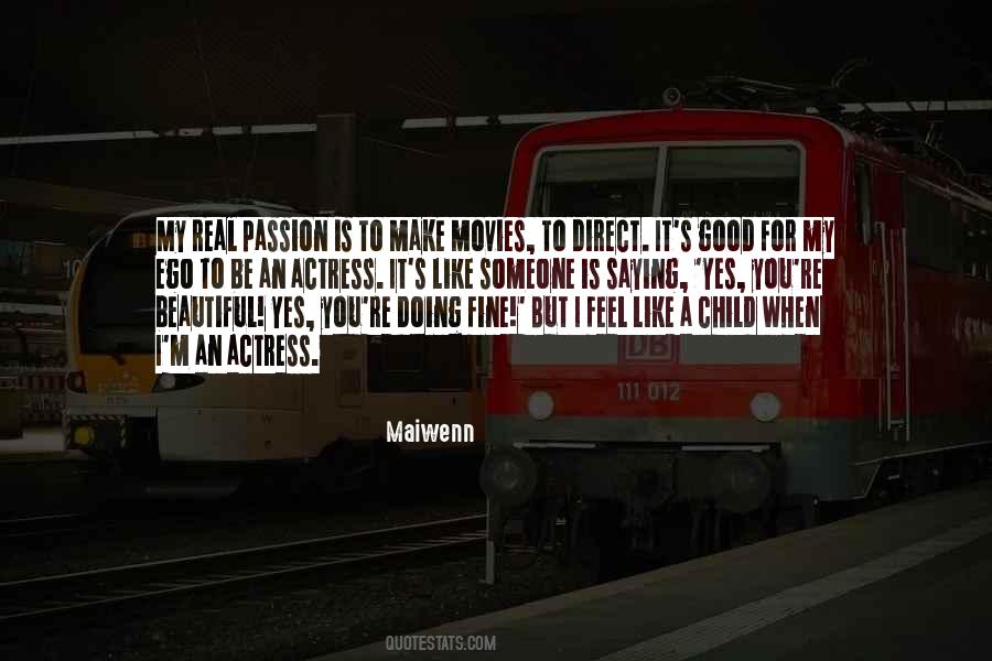 Ego Is Good Quotes #1821052