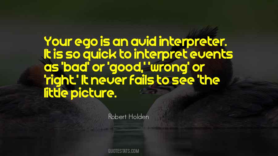 Ego Is Good Quotes #499225