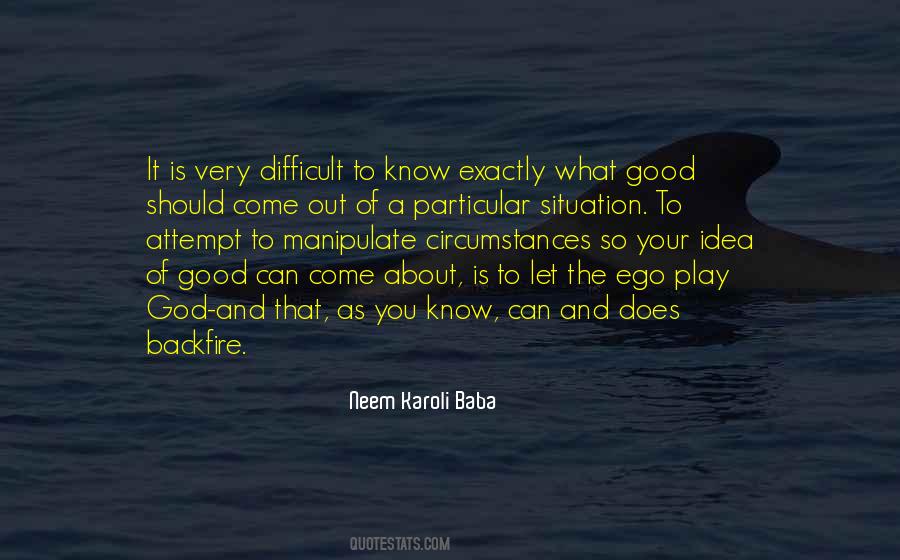 Ego Is Good Quotes #633783