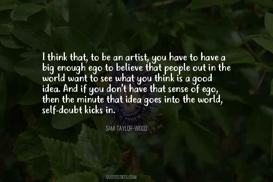 Ego Is Good Quotes #811564
